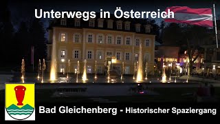 Unterwegs in Österreich Bad Gleichenberg Historischer RundgangSteiermark [upl. by Stepha]