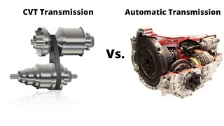 CVT Transmission vs Automatic  Which Is Better [upl. by Aneetsyrk]