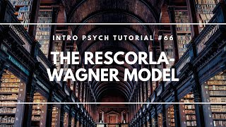 The RescorlaWagner Model Intro Psych Tutorial 66 [upl. by Shewmaker]