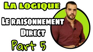 La logique 1 bac SM amp SEx Cours et exercices Part 5  Le raisonnement direct [upl. by Airehtfele72]