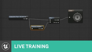 Audio amp Blueprints  Live Training  Unreal Engine [upl. by Oates]