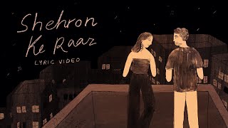 Shehron Ke Raaz  Prateek Kuhad  Official Lyric Video ✨🌃 [upl. by Weywadt15]