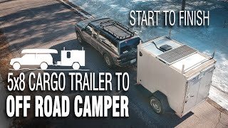 5x8 Cargo Trailer to Off Road Camper Conversion  Full Build Timelapse Start to Finish [upl. by Ainig85]