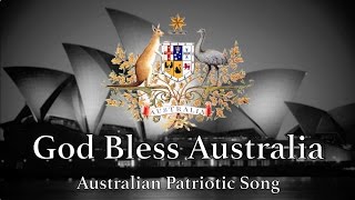 Australian Patriotic Song God Bless Australia [upl. by Buford]