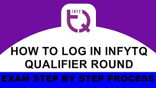 HOW TO LOG IN INFYTQ QUALIFIER ROUND EXAM STEP BY STEP PROCESS [upl. by Ermey]