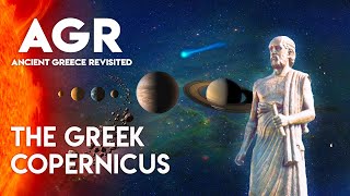 Aristarchus The Greek Copernicus  Ancient Greece Revisited [upl. by Feenah]