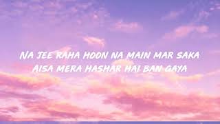 Mujhe Peene Do Lyrics  Darshan Raval [upl. by Aretahs839]