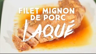 Filet mignon de porc laqué  CuisineAZ [upl. by Cid]