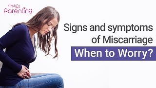 Signs and Symptoms of Miscarriage that You Should Know About [upl. by Busey85]