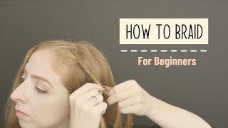 Hair Braiding for Absolute Beginners  Becky Stern [upl. by Sontag]