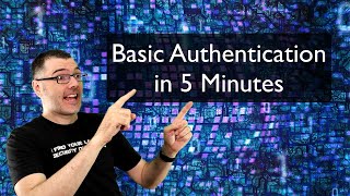 quotBasic Authenticationquot in Five Minutes [upl. by Anale]