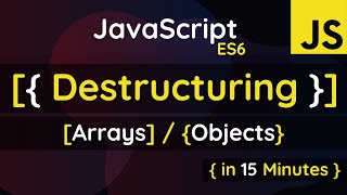 JavaScript ES6 Destructuring of Arrays and Objects  JavaScript ES6 Tutorial [upl. by Asit]