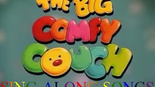 The Big Comfy Couch  SingAlong Songs [upl. by Christoforo]