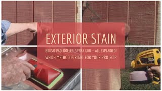 How to Apply Exterior Stain [upl. by Sucramaj]