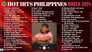 HOT HITS PHILIPPINES  MARCH 2024 UPDATED SPOTIFY PLAYLIST V2 [upl. by Arrekahs]