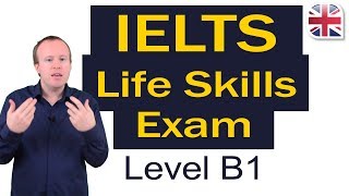 IELTS Life Skills Exam Guide  Level B1 [upl. by Viviene]