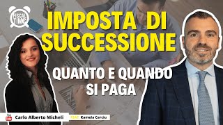 Imposta Di Successione  Quanto e Quando si paga [upl. by Harte130]