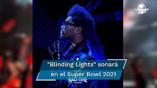 The Weeknd cantará en el medio tiempo del Super Bowl 2021 [upl. by Yroggerg]