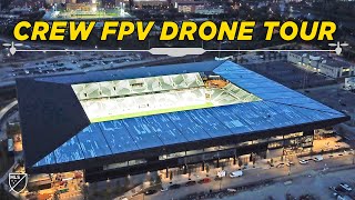 THE HOUSE THE CREW BUILT FPV Drone Tour of Columbus New Stadium [upl. by Einnor]