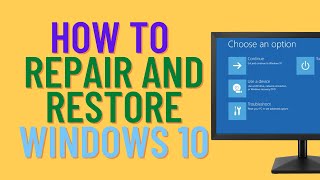 How to Repair and Restore Windows 10 [upl. by Calderon282]