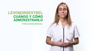 Levonorgestrel cuándo y cómo administrarlo Tu Farmacéutico Informa [upl. by Xavier139]