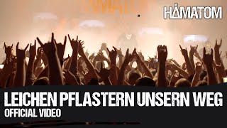 HÄMATOM  Leichen pflastern unsern Weg Official Video [upl. by Tavy334]