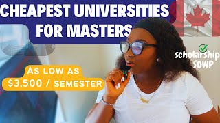 TOP 5 Cheapest Universities for Master Programs in Canada  Includes Scholarships  SOWP Eligible [upl. by Keare]