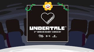 UNDERTALE 5th Anniversary Concert [upl. by Ymeraj]