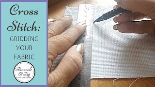 Gridding fabric for cross stitch  how to grid easily [upl. by Chavez700]