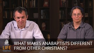 What Makes Anabaptists Different [upl. by Charmane]