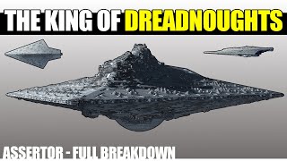 The King of Super Star Destroyers  Assertor Dreadnought Full Breakdown and Analysis [upl. by Mohamed221]