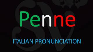 How to Pronounce Penne CORRECTLY Italian Pasta Pronunciation [upl. by Enerod]