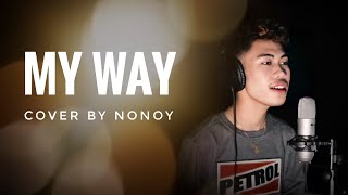 My Way  Frank Sinatra Cover by Nonoy Peña [upl. by Ploss]