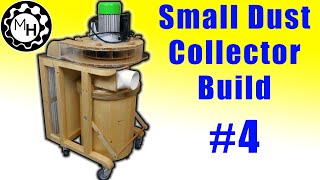 Its Finished Small Dust Collector 4 [upl. by Margalit660]