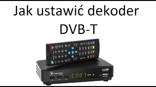 3  Jak ustawić dekoder telewizji naziemnej DVB T [upl. by Ayekehs]