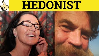 🔵 Hedonist Hedonism  Hedonist Meaning  Hedonism Examples  Hedonistic Definition Hedonism Hedonist [upl. by Canada]