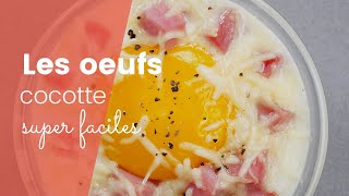 La recette super facile des oeufs cocotte [upl. by Modern96]