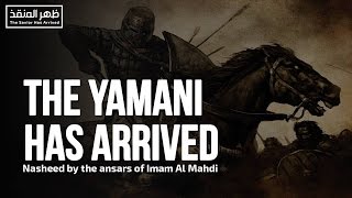 Nasheed The Yamani Has Arrived [upl. by Itsrik111]