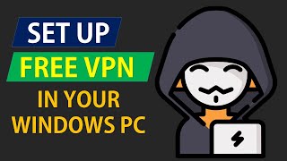 How to Set up VPN in your Windows PC [upl. by Allcot]