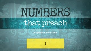 1  “Unity”  Prophetic Numbers [upl. by Atiuqcir681]