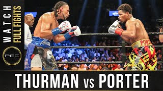 Thurman vs Porter FULL FIGHT June 25 2016  PBC on Showtime [upl. by Odirfliw699]