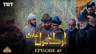 Ertugrul Ghazi Urdu  Episode 45  Season 1 [upl. by Llehcear911]