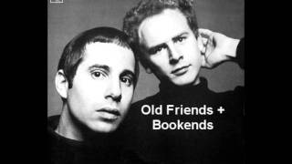 Old Friends  Bookends  Simon and Garfunkel [upl. by Fonz]