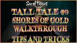 SEA OF THIEVES  SHORES OF GOLD  GUIDE  WALKTHROUGH  TIPS AND TRICKS [upl. by Boehike825]