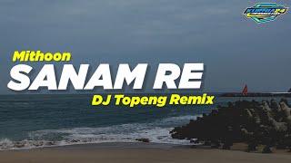 Slow Trap ❗ Sanam Re DJ Topeng Remix [upl. by Ennaxxor]