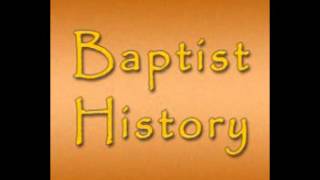 Baptist History [upl. by Roos683]