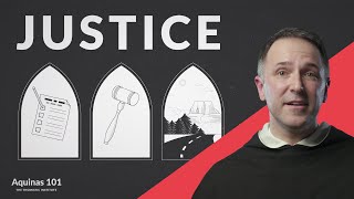 Justice Aquinas 101 [upl. by Ruffina454]