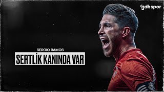 Sergio Ramos  Sertlik Kanında Var [upl. by Nirrej]