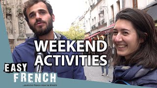 The French Describe Their Weekend  Easy French 116 [upl. by Guntar873]