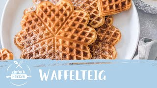 Waffelteig – das schnelle Grundrezept I Einfach Backen [upl. by Tammie]